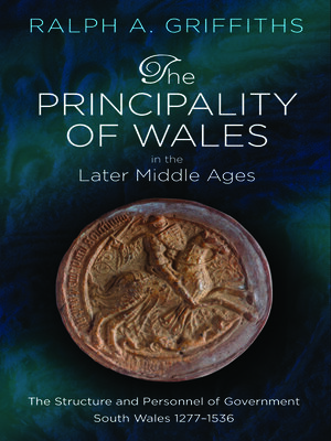 cover image of The Principality of Wales in the Later Middle Ages